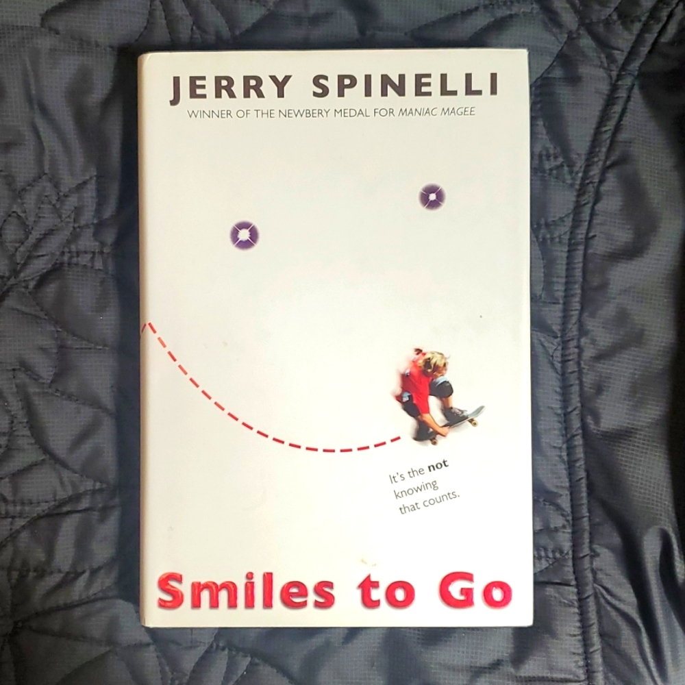 🛹 Smiles to Go by: Jerry Spinelli 🛹